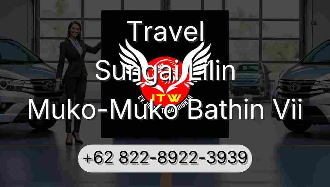 Travel Sungai Lilin Muko-Muko Bathin Vii