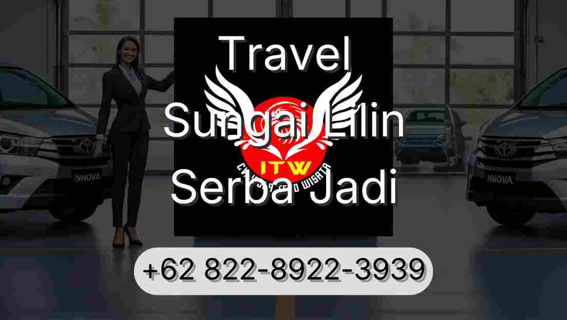 Travel Sungai Lilin Serba Jadi