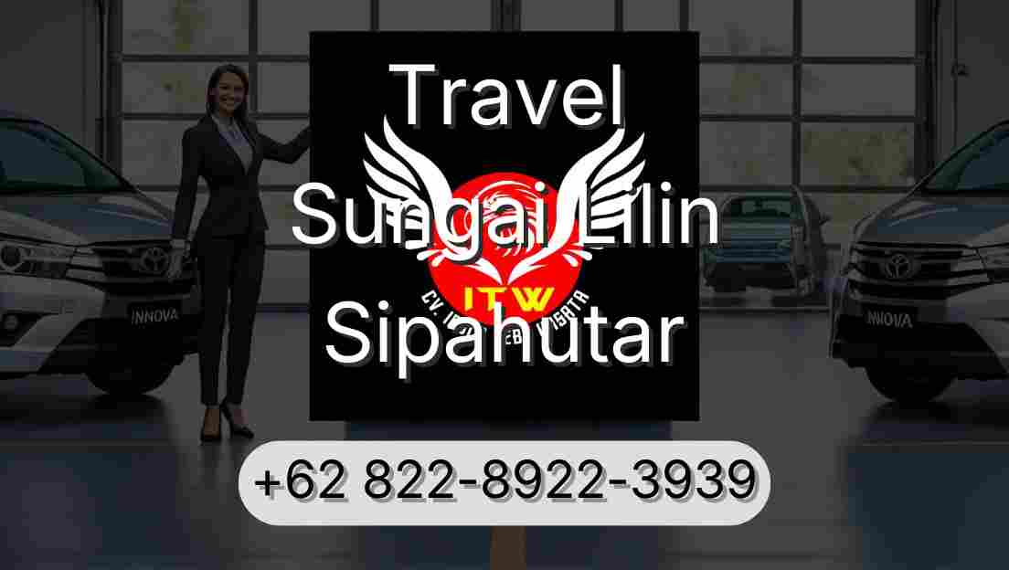 Travel Sungai Lilin Sipahutar