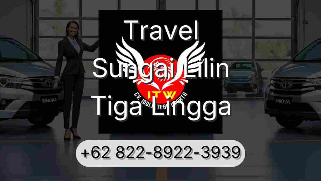 Travel Sungai Lilin Tiga Lingga