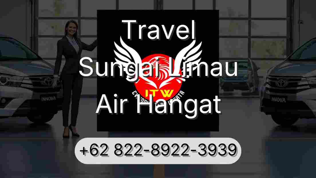 Travel Sungai Limau Air Hangat