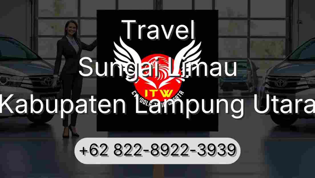 Travel Sungai Limau Kabupaten Lampung Utara