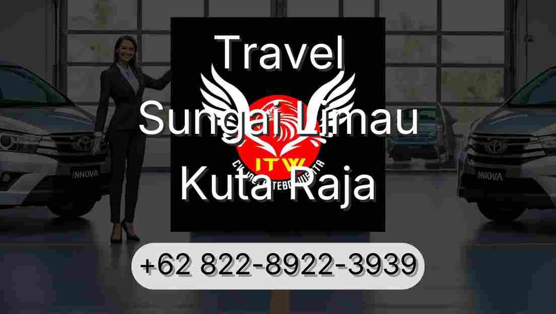Travel Sungai Limau Kuta Raja