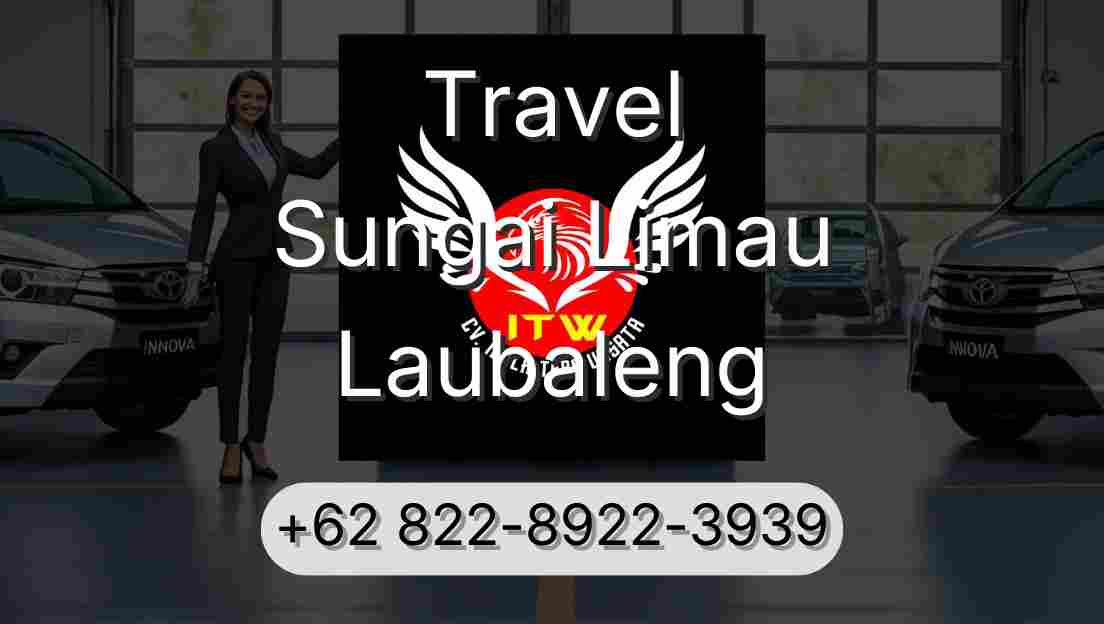 Travel Sungai Limau Laubaleng