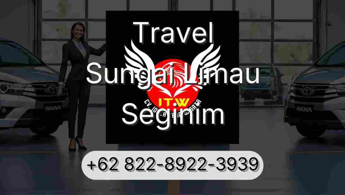 Travel Sungai Limau Seginim