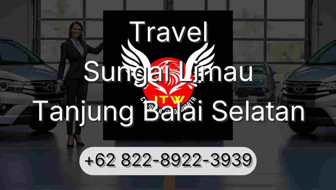 Travel Sungai Limau Tanjung Balai Selatan