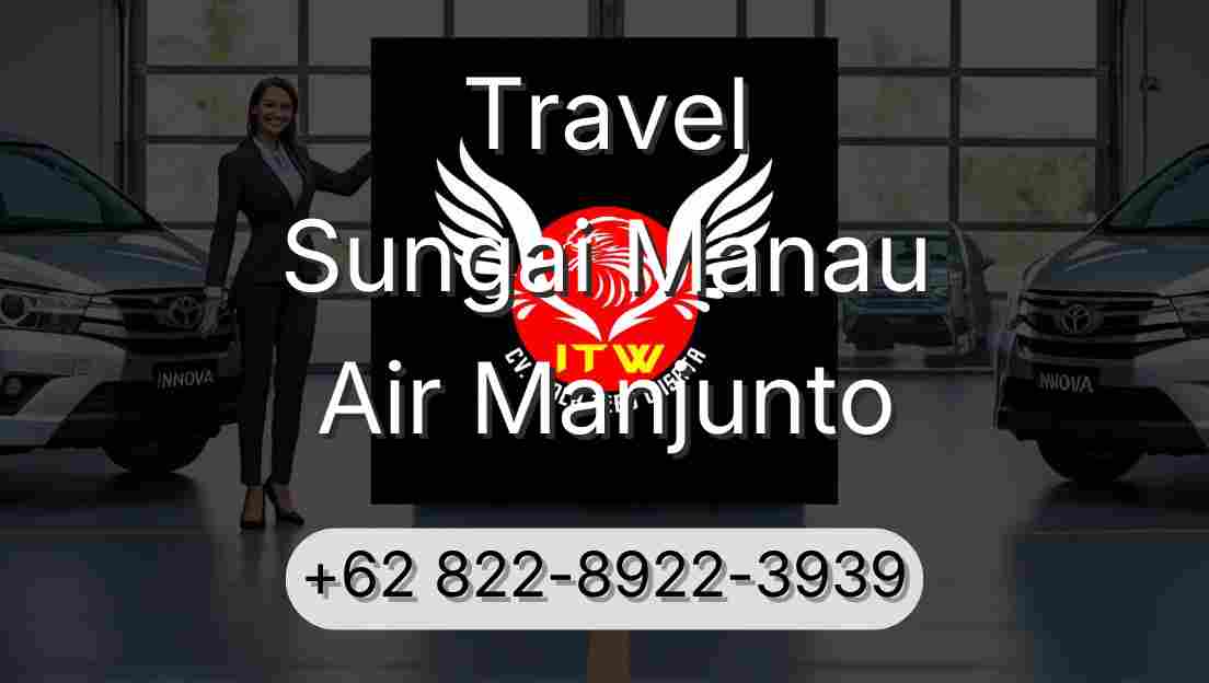 Travel Sungai Manau Air Manjunto