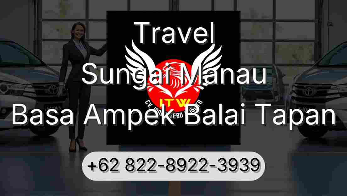 Travel Sungai Manau Basa Ampek Balai Tapan