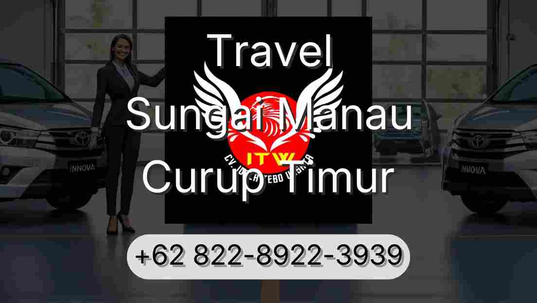 Travel Sungai Manau Curup Timur