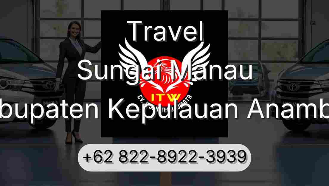 Travel Sungai Manau Kabupaten Kepulauan Anambas