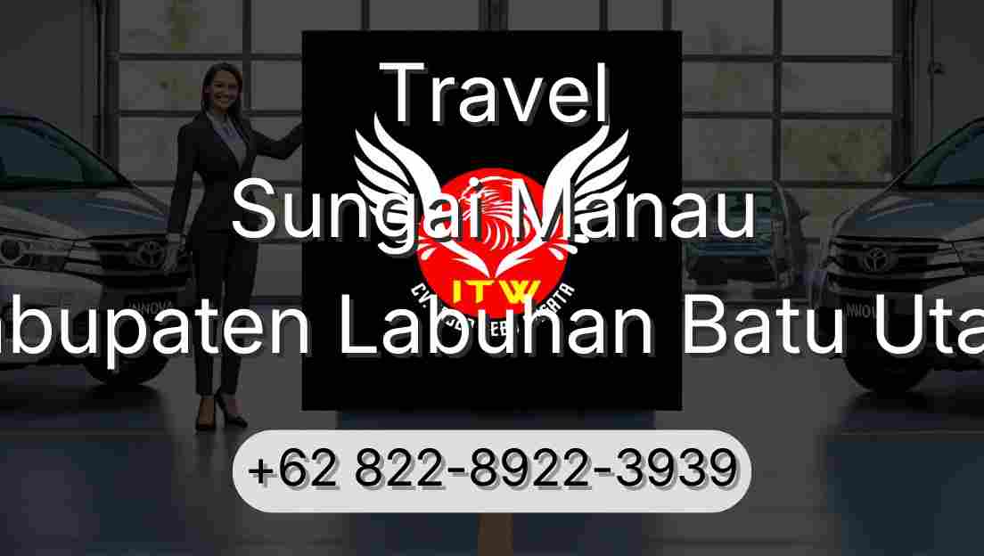 Travel Sungai Manau Kabupaten Labuhan Batu Utara