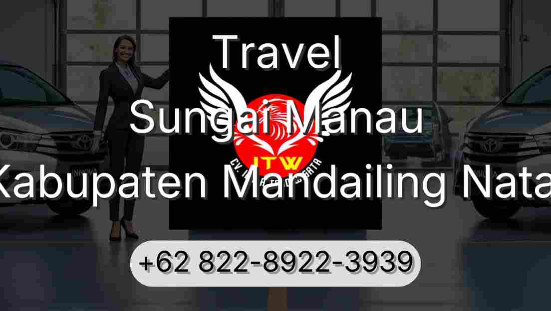 Travel Sungai Manau Kabupaten Mandailing Natal