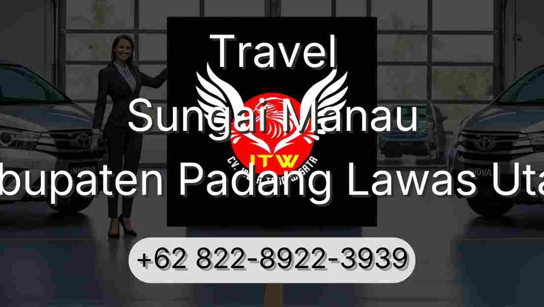 Travel Sungai Manau Kabupaten Padang Lawas Utara