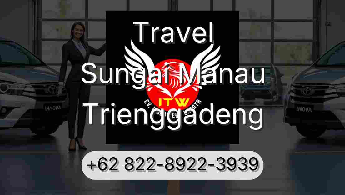 Travel Sungai Manau Trienggadeng