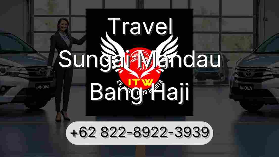 Travel Sungai Mandau Bang Haji