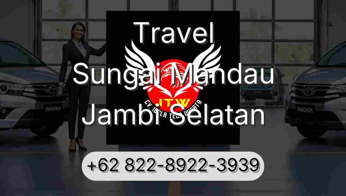 Travel Sungai Mandau Jambi Selatan