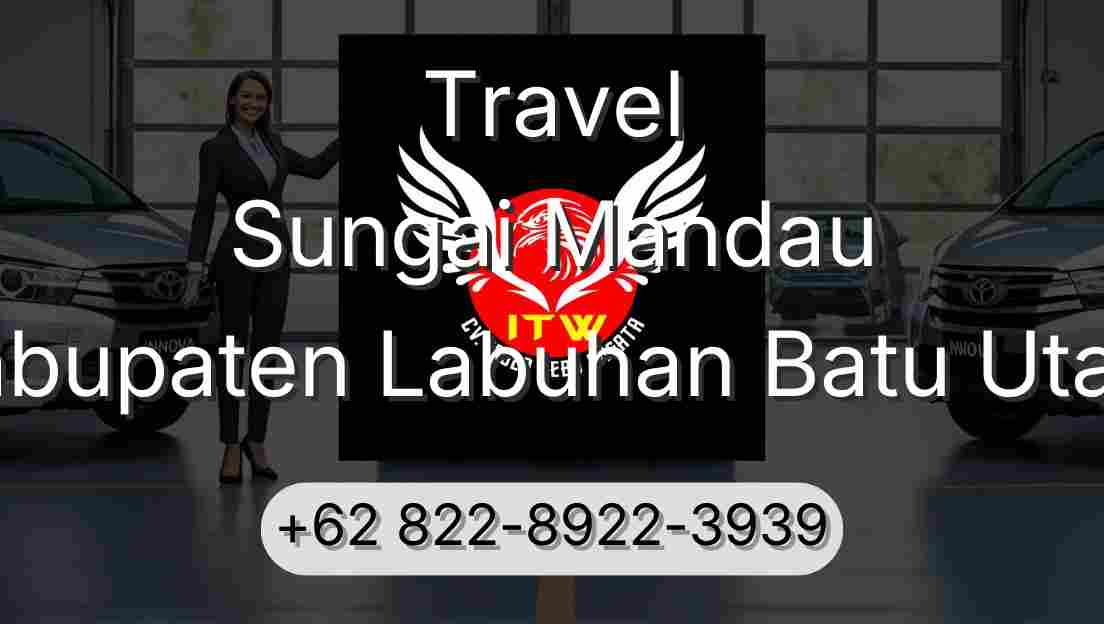 Travel Sungai Mandau Kabupaten Labuhan Batu Utara