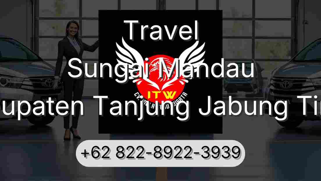 Travel Sungai Mandau Kabupaten Tanjung Jabung Timur