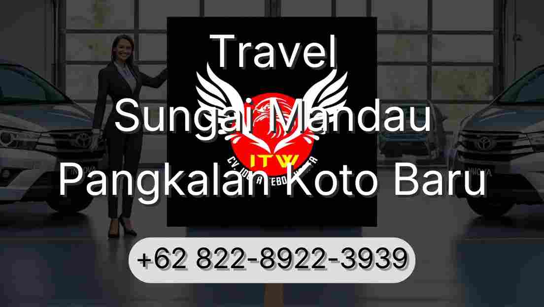 Travel Sungai Mandau Pangkalan Koto Baru