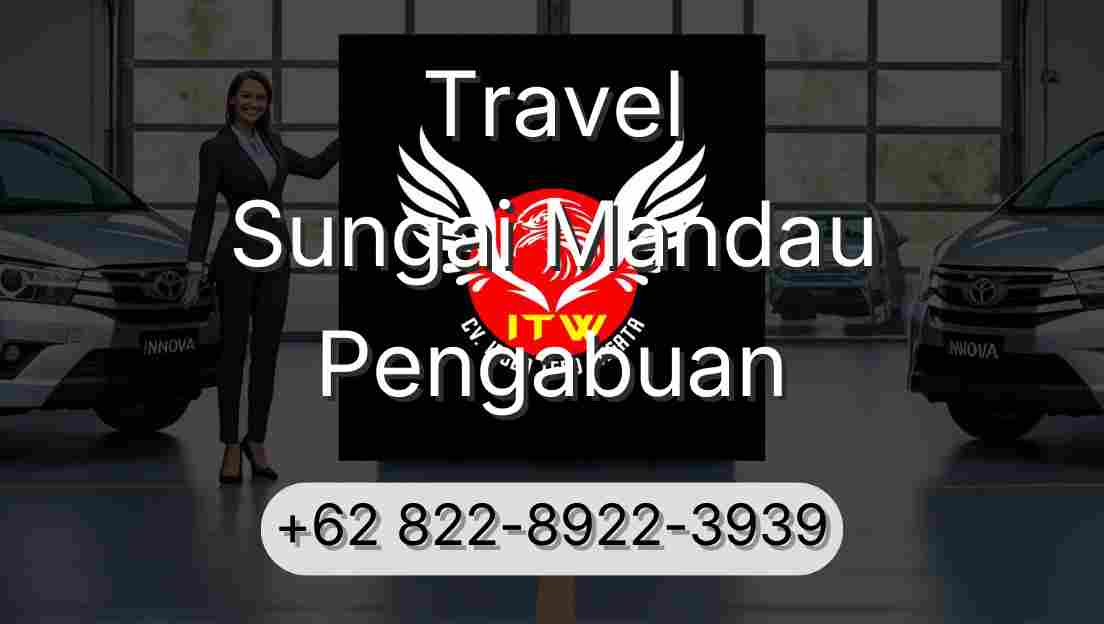 Travel Sungai Mandau Pengabuan