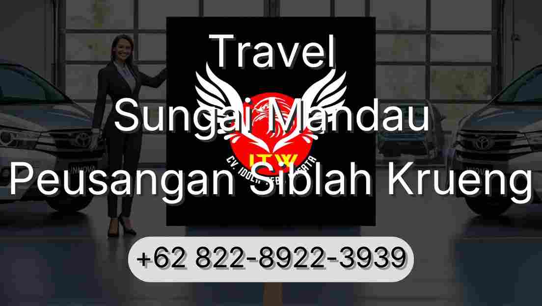Travel Sungai Mandau Peusangan Siblah Krueng