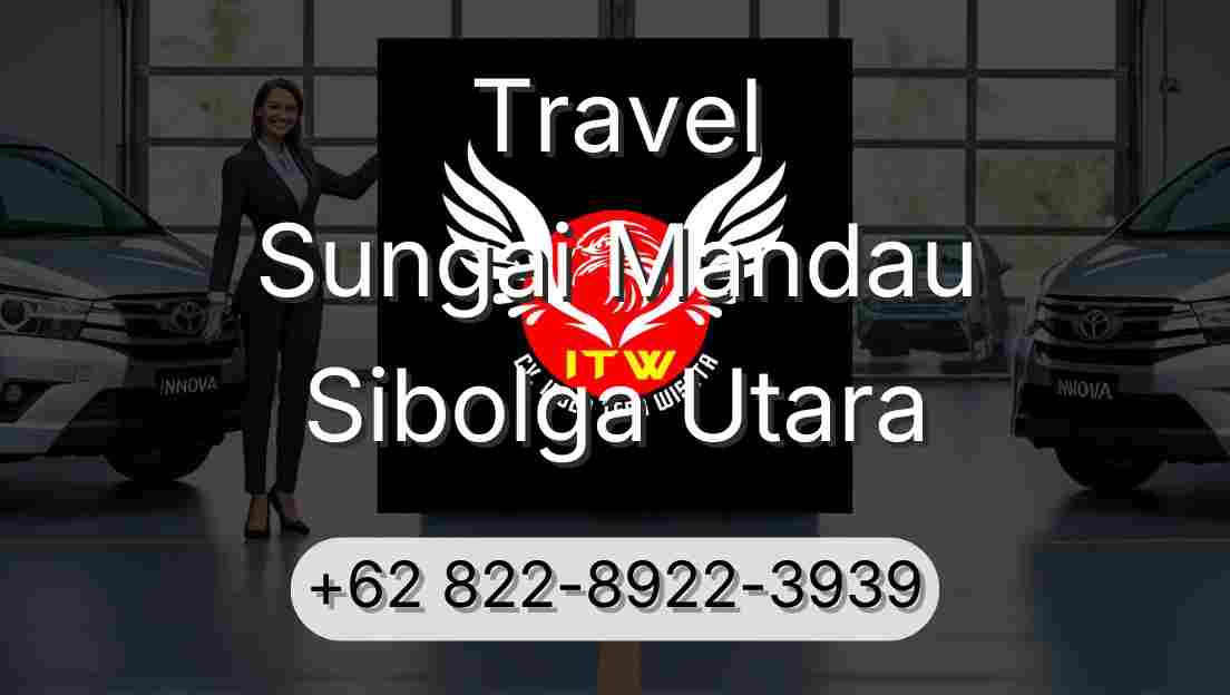 Travel Sungai Mandau Sibolga Utara
