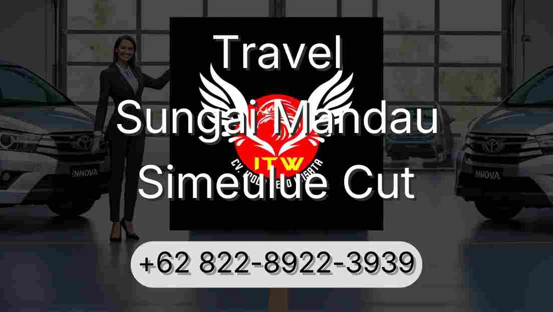 Travel Sungai Mandau Simeulue Cut