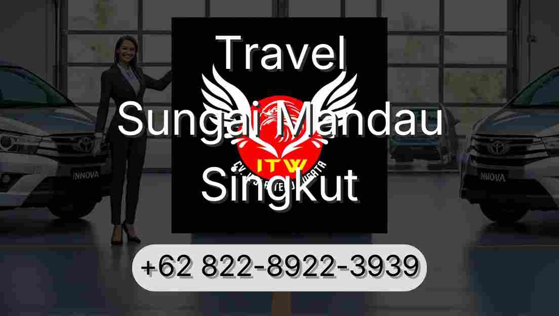 Travel Sungai Mandau Singkut