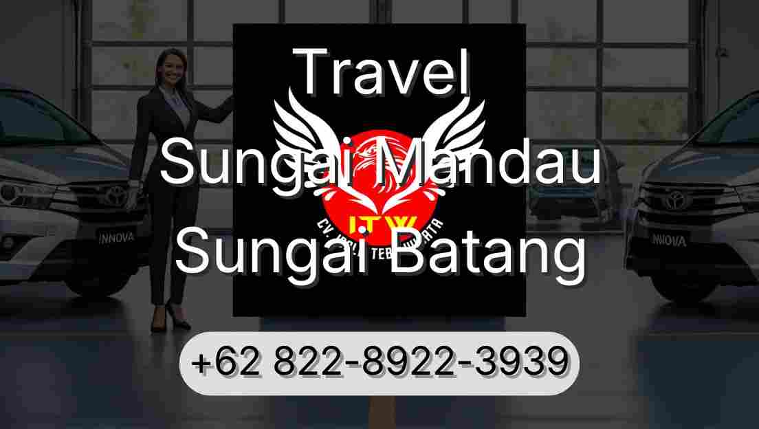 Travel Sungai Mandau Sungai Batang