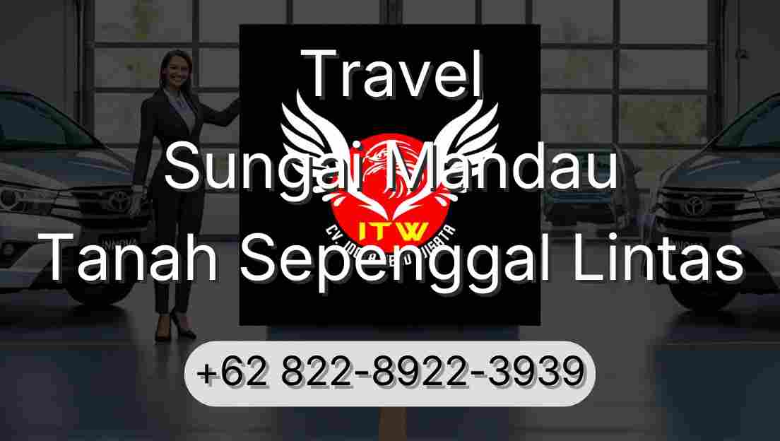 Travel Sungai Mandau Tanah Sepenggal Lintas