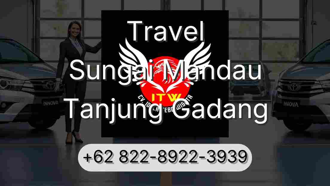 Travel Sungai Mandau Tanjung Gadang