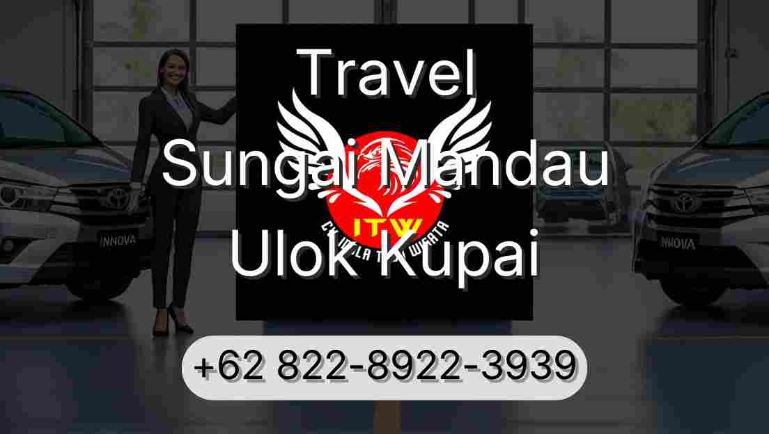 Travel Sungai Mandau Ulok Kupai
