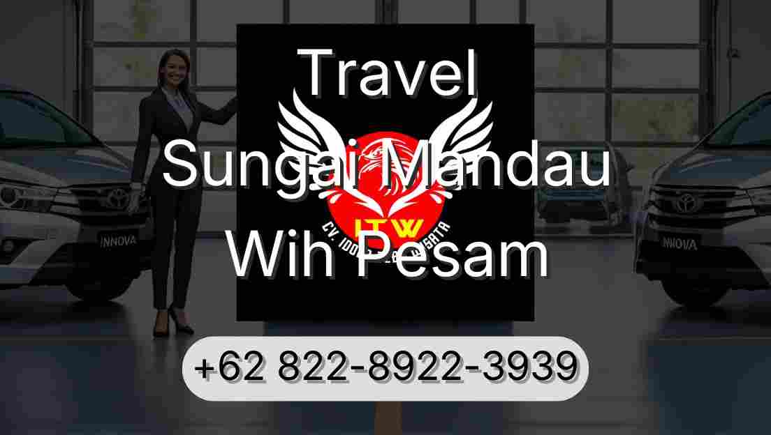 Travel Sungai Mandau Wih Pesam