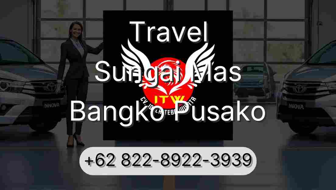 Travel Sungai Mas Bangko Pusako