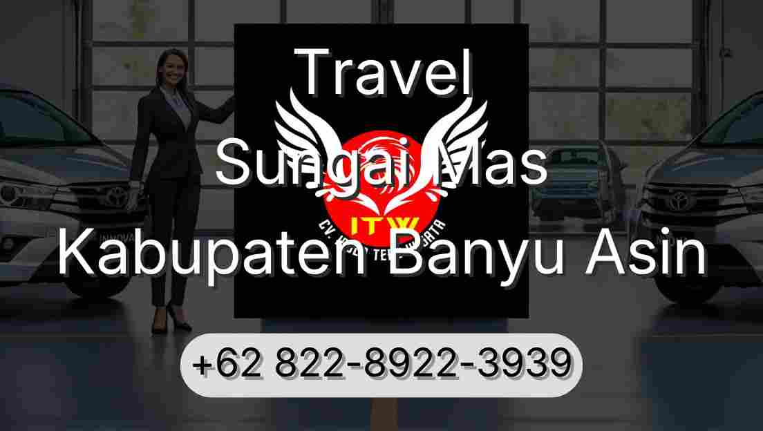 Travel Sungai Mas Kabupaten Banyu Asin