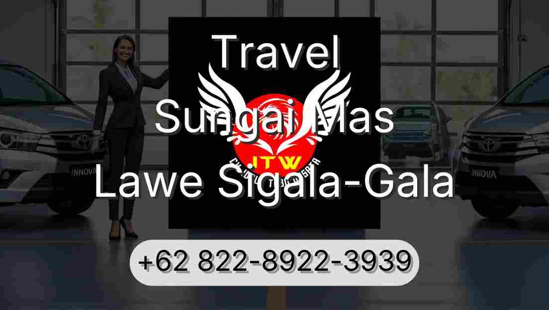 Travel Sungai Mas Lawe Sigala-Gala