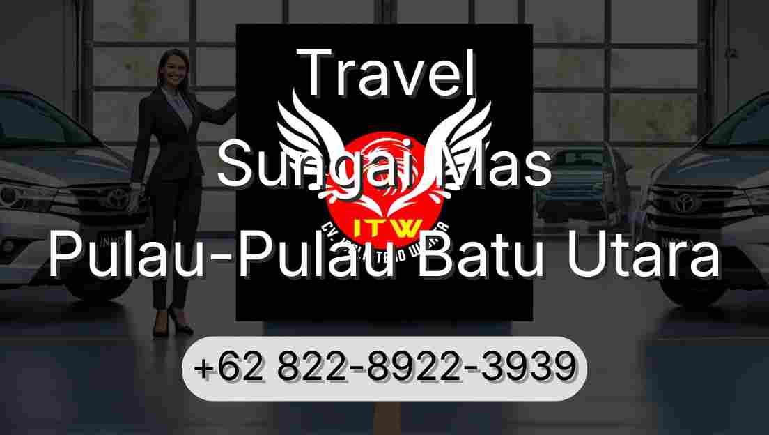 Travel Sungai Mas Pulau-Pulau Batu Utara