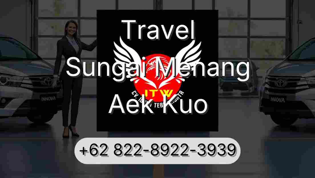Travel Sungai Menang Aek Kuo