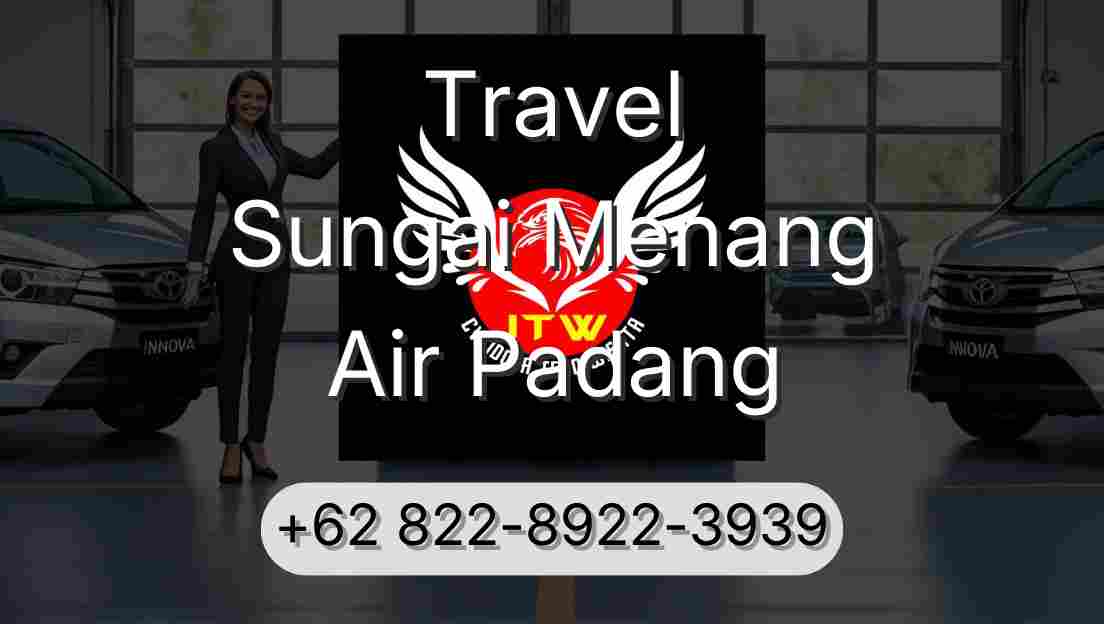 Travel Sungai Menang Air Padang