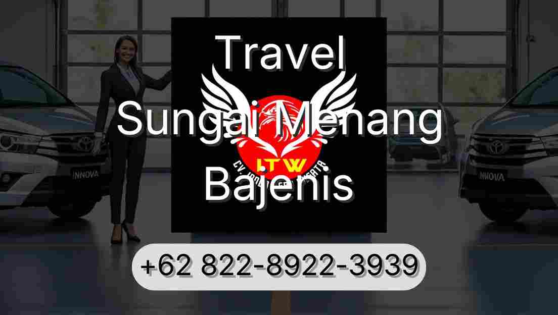 Travel Sungai Menang Bajenis
