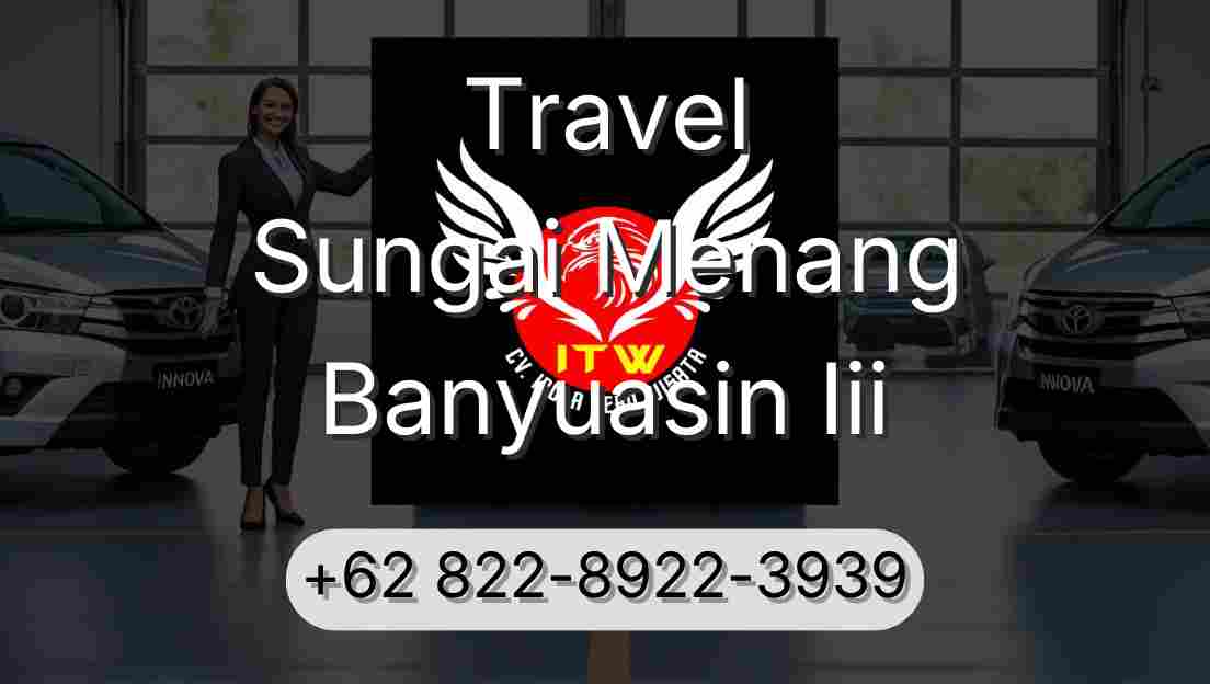 Travel Sungai Menang Banyuasin Iii