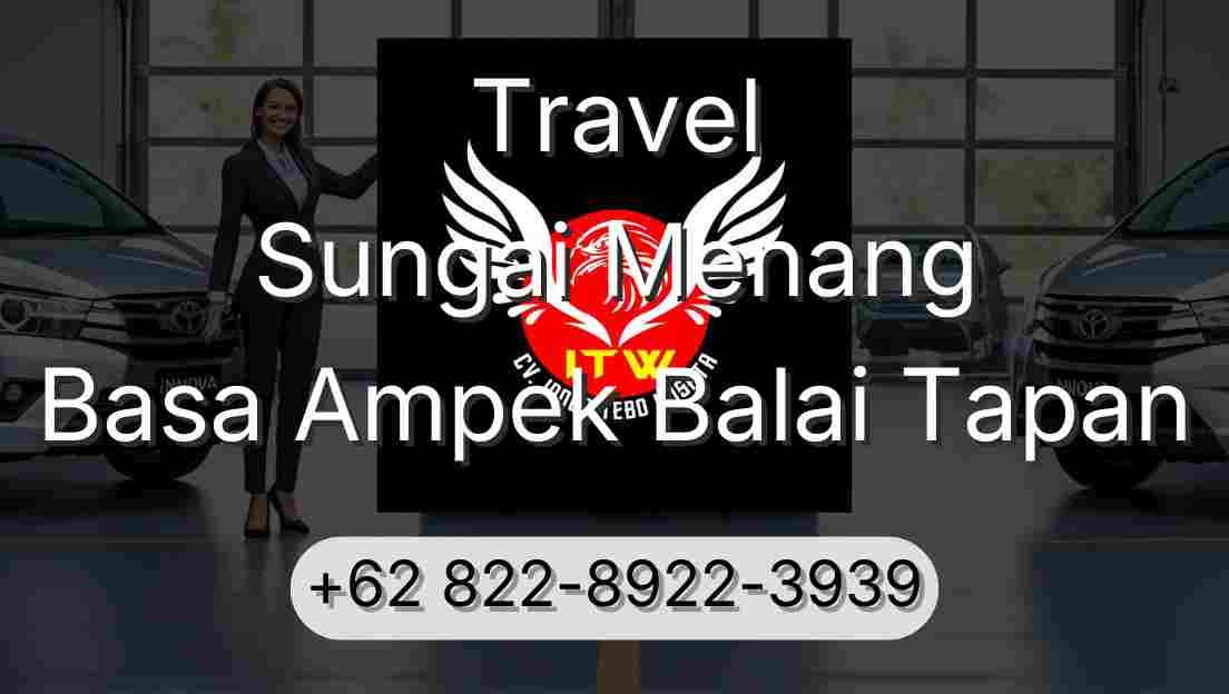 Travel Sungai Menang Basa Ampek Balai Tapan