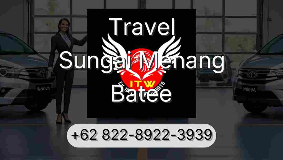 Travel Sungai Menang Batee