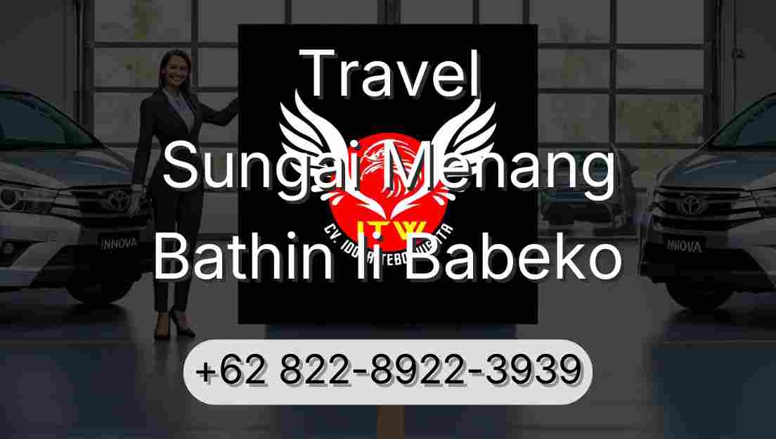 Travel Sungai Menang Bathin Ii Babeko