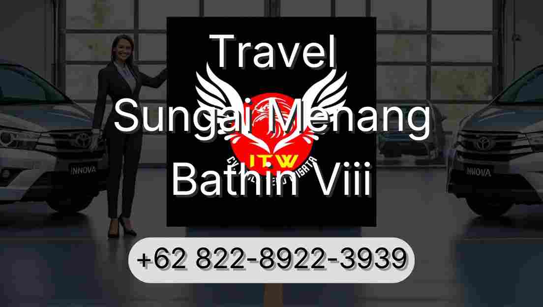 Travel Sungai Menang Bathin Viii