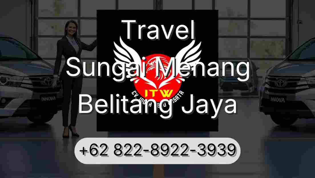 Travel Sungai Menang Belitang Jaya