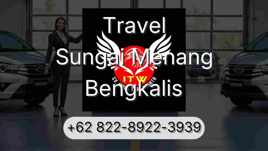 Travel Sungai Menang Bengkalis