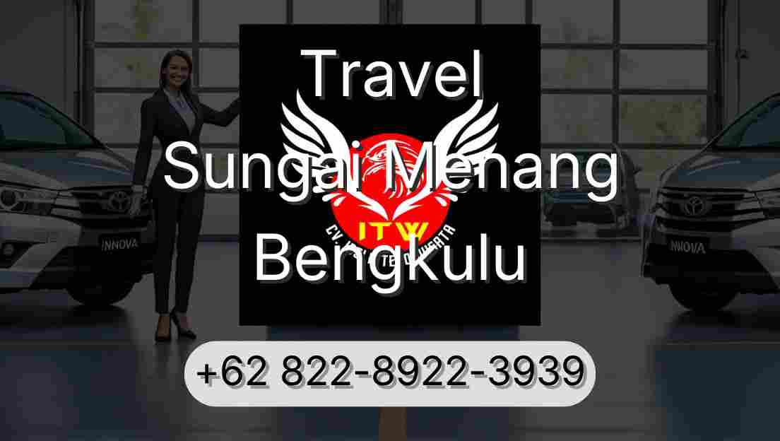 Travel Sungai Menang Bengkulu