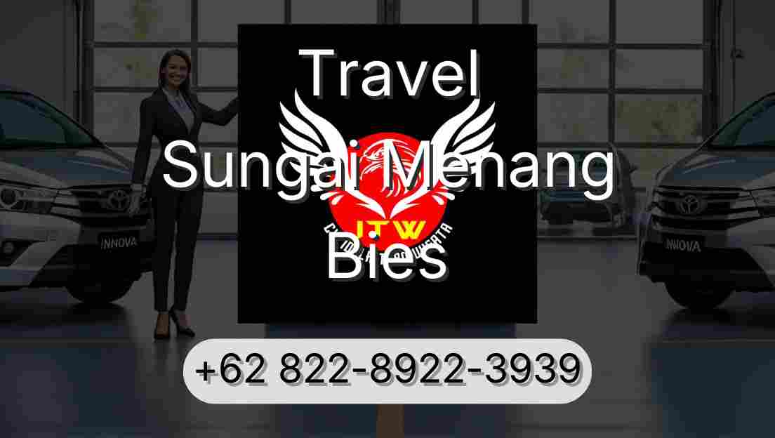 Travel Sungai Menang Bies