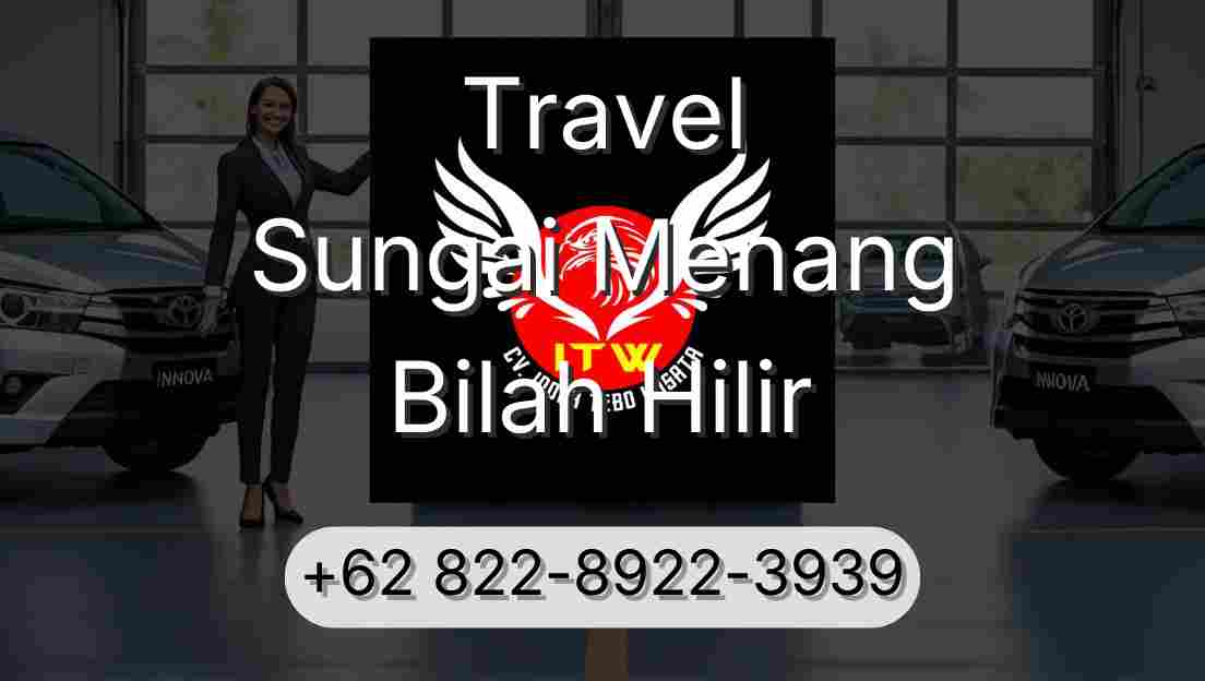 Travel Sungai Menang Bilah Hilir